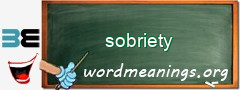 WordMeaning blackboard for sobriety